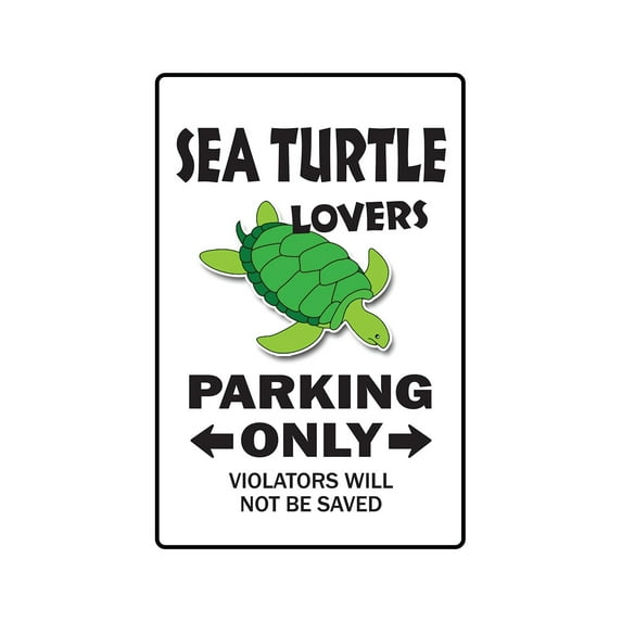 SEA TURTLE LOVERS Parking Sign ocean aquarium animal | Indoor/Outdoor | 14" Tall