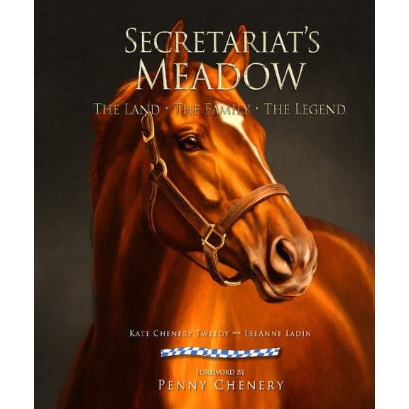 Pre-Owned SECRETARIATS MEADOW: The Land, the Family, the Legend Hardcover