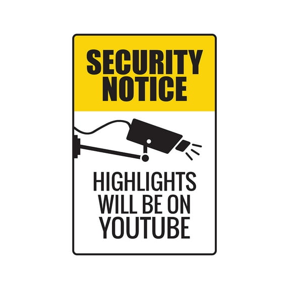 SECURITY NOTICE HIGHLIGHTS WILL BE ON YOUTUBE Aluminum Sign video | Indoor/Outdoor | 18" Tall