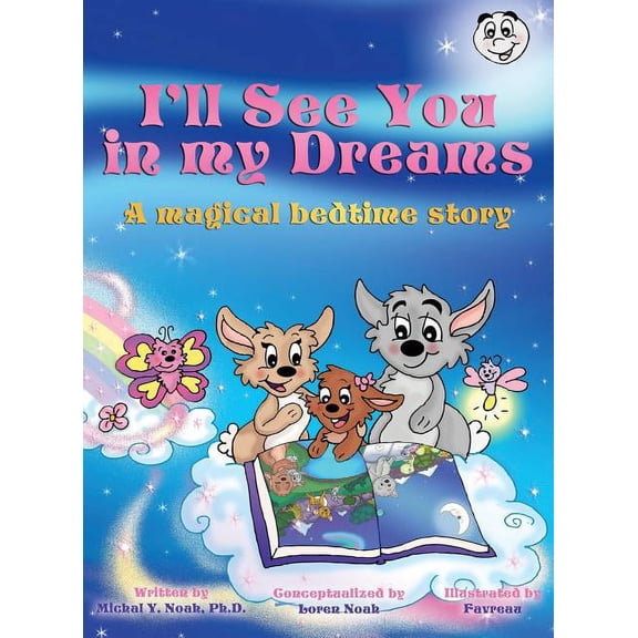 I'll See You In My Dreams a magical bedtime story: Multi-Award-Winning Book and Recipient of the International Impa, (Hardcover)