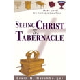 thumbnail image 1 of Pre-Owned Seeing Christ in the Tabernacle (Paperback) 193267618X 9781932676181, 1 of 1