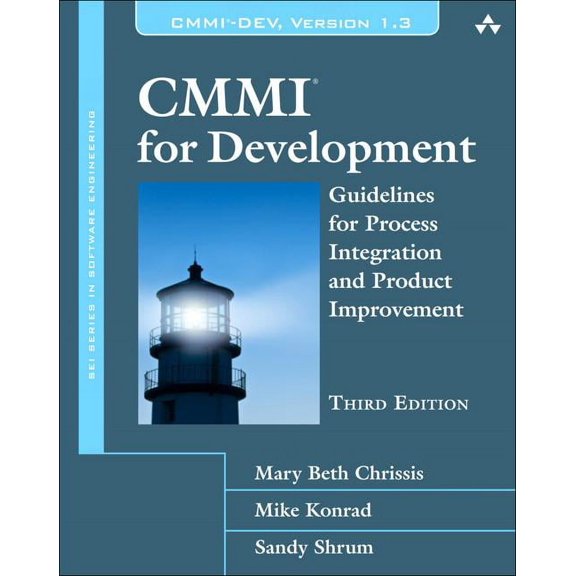 SEI Software Engineering: CMMI for Development: Guidelines for Process Integration and Product Improvement (Hardcover)