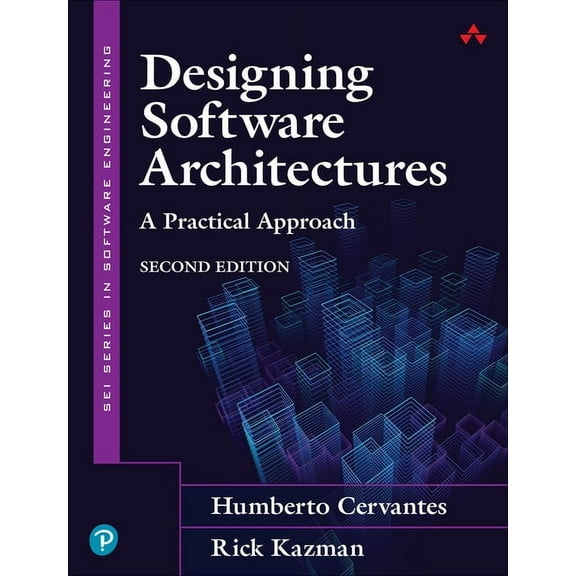 SEI Software Engineering Designing Software Architectures: A Practical Approach, (Paperback)