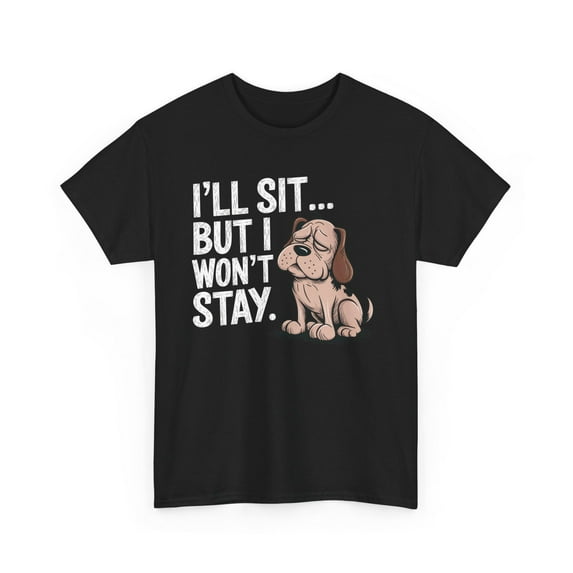 SEIKEMS Funny Dog T-Shirt, Funny Dog Shirt, Funny Dog Tshirt, Vintage Dog Lover Tee, I'll Sit But I Won't Stay Shirt, Retro Puppy Humor T-Shirt