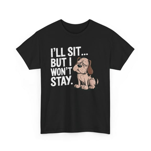 SEIKEMS Funny Dog T-Shirt, Funny Dog Shirt, Funny Dog Tshirt, Vintage Dog Lover Tee, I'll Sit But I Won't Stay Shirt, Retro Puppy Humor T-Shirt