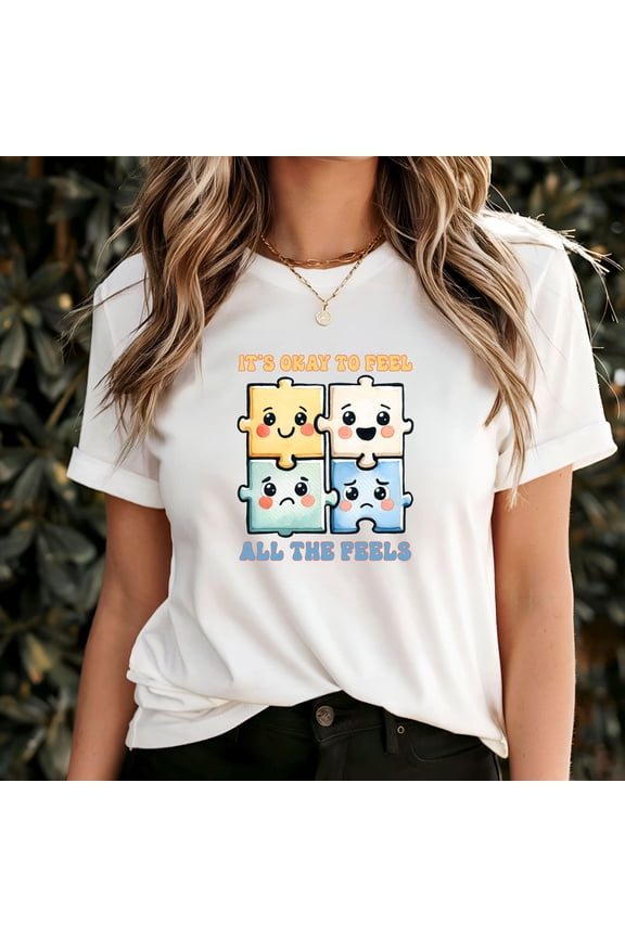 It's Okay to Feel All the Feels T-Shirt, Inspirational Tee, Positive Emotional Support Shirt, Uplifting Self Care Gift