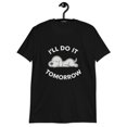 thumbnail image 1 of SEIKEMS Lazy Puppy "I’ll Do It Tomorrow" Funny Dog Lover T-Shirt, 1 of 4