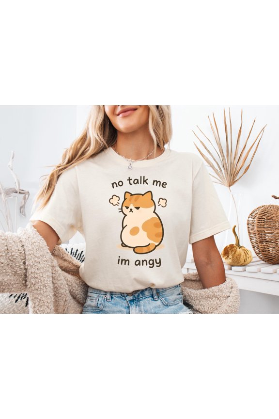No Talk Me Im Angy Shirt, Angry Cat Shirt, Cute Angy Cat Shirt, Cat Lover Gift, Funny Cat Tee, Cat Mom Tee, Cat Dad Tee, Animal Lover Tee