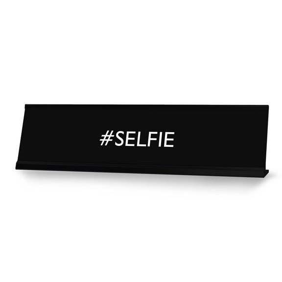 #SELFIE Novelty Desk Sign