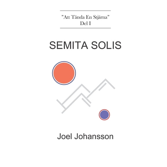 SEMITA SOLIS (Swedish Edition)