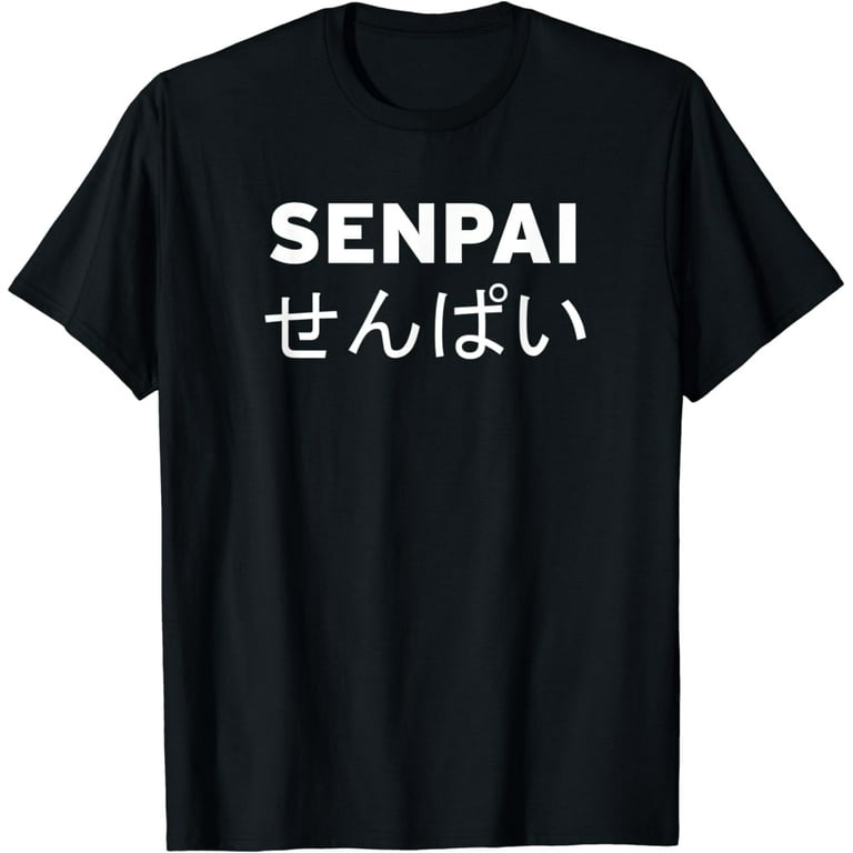 Cute Senpai Anime T-Shirt For Otaku Cute Senpai Anime T-Shirt For Otaku
