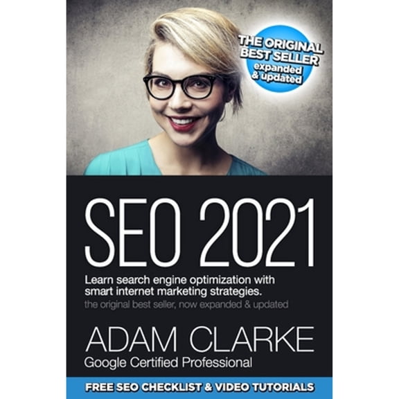 Pre-Owned SEO 2021 Learn Search Engine Optimization With Smart Internet Marketing Strategies: Learn (Paperback 9798576183265) by Adam Clarke