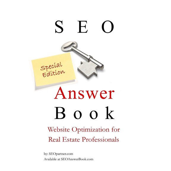 SEO Answer Book Special Edition - Website Optimization for Real Estate Professionals, (Paperback)