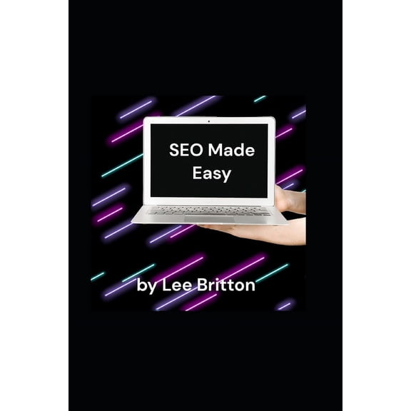 SEO Made Easy: A Training Guide (Paperback)