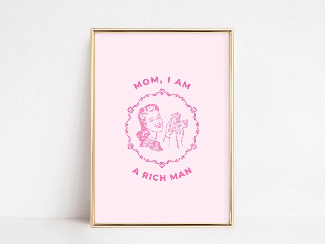 Sept Mom I Am A Rich Man Print Feminist Inspirational Photo Inspiration