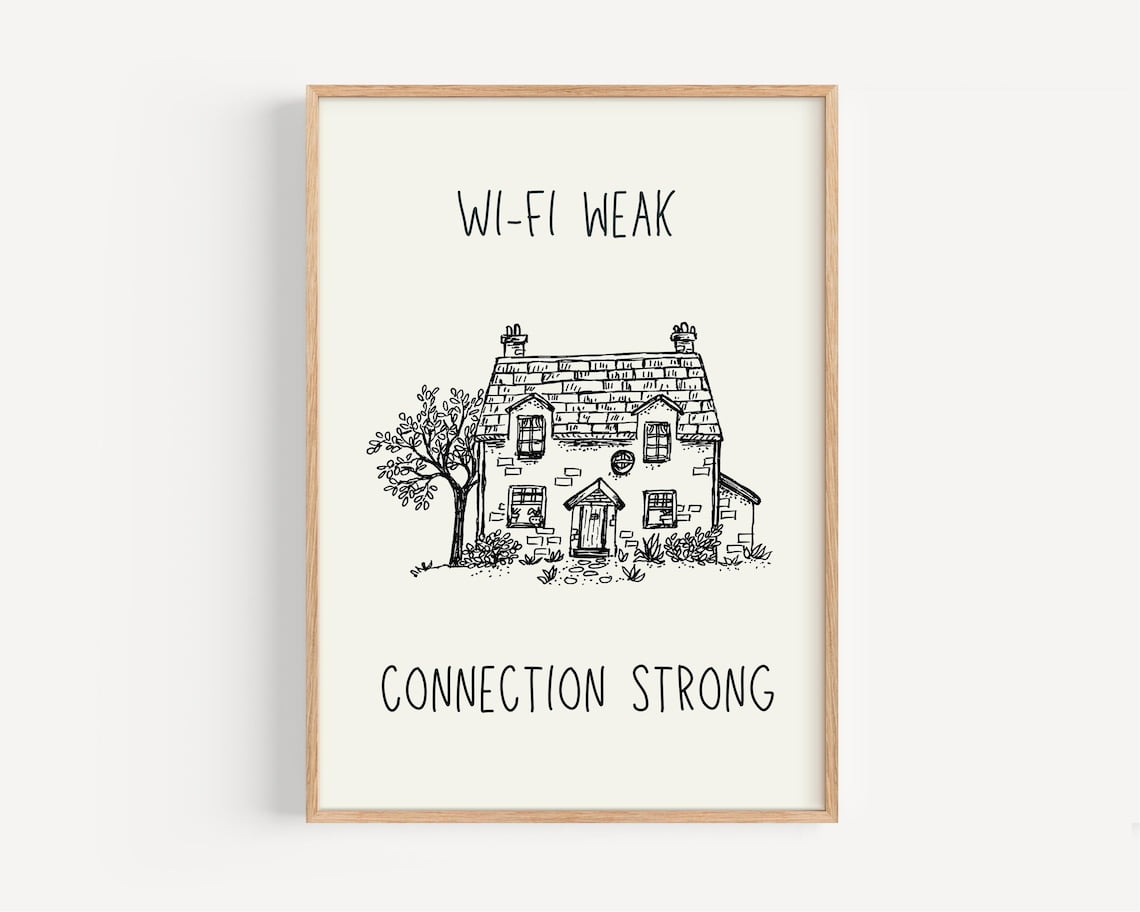 SEPT Wi-Fi Weak Connection Strong Art Print - Minimalist Cottage ...