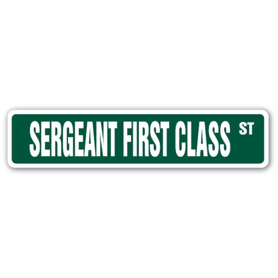 SERGEANT FIRST CLASS Street Sign US Marines Army SFC military | Indoor ...