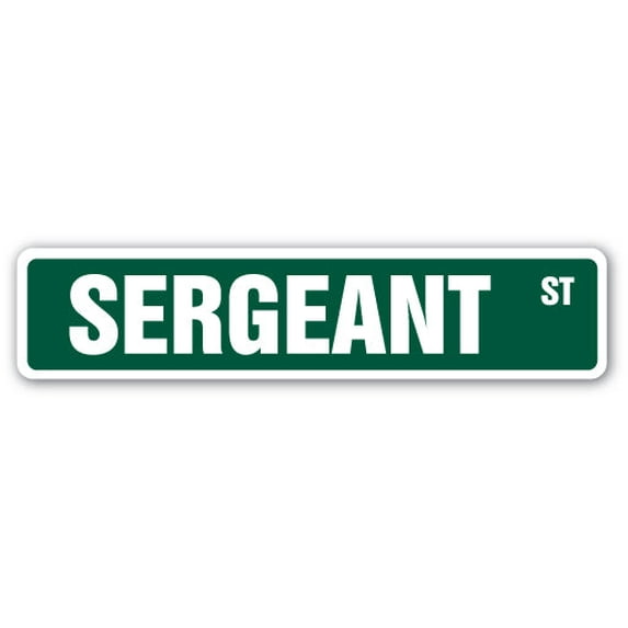 SERGEANT Street Sign US Marine Army military soldier | Indoor/Outdoor | 36" Wide