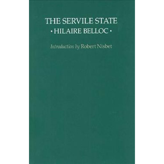 Pre-Owned The Servile State (Paperback) 9780913966327