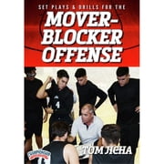 SET PLAYS AND DRILLS FOR THE MOVER-BLOCKER OFFENSE JICHA