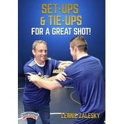 SET-UPS & TIE-UPS FOR A GREAT SHOT! ZALESKY