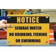 thumbnail image 1 of SEWAGE WATER NO DRINKING, FISHING OR SWIMMING | Warning Notice Caution Danger 3mm PVC Sign, 1 of 4