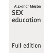 SEX education Full edition Paperback