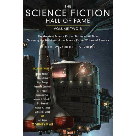 SF Hall of Fame: The Science Fiction Hall of Fame, Volume Two B : The Greatest Science Fiction Stories of All Time Chosen by the Members of the Science Fiction Writers of America (Series #3) (Paperback)