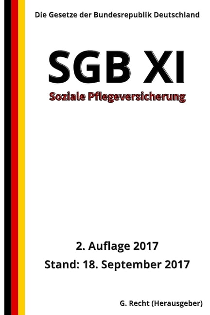SGB XI - Soziale Pflegeversicherung, 2. Auflage 2017 (Paperback)