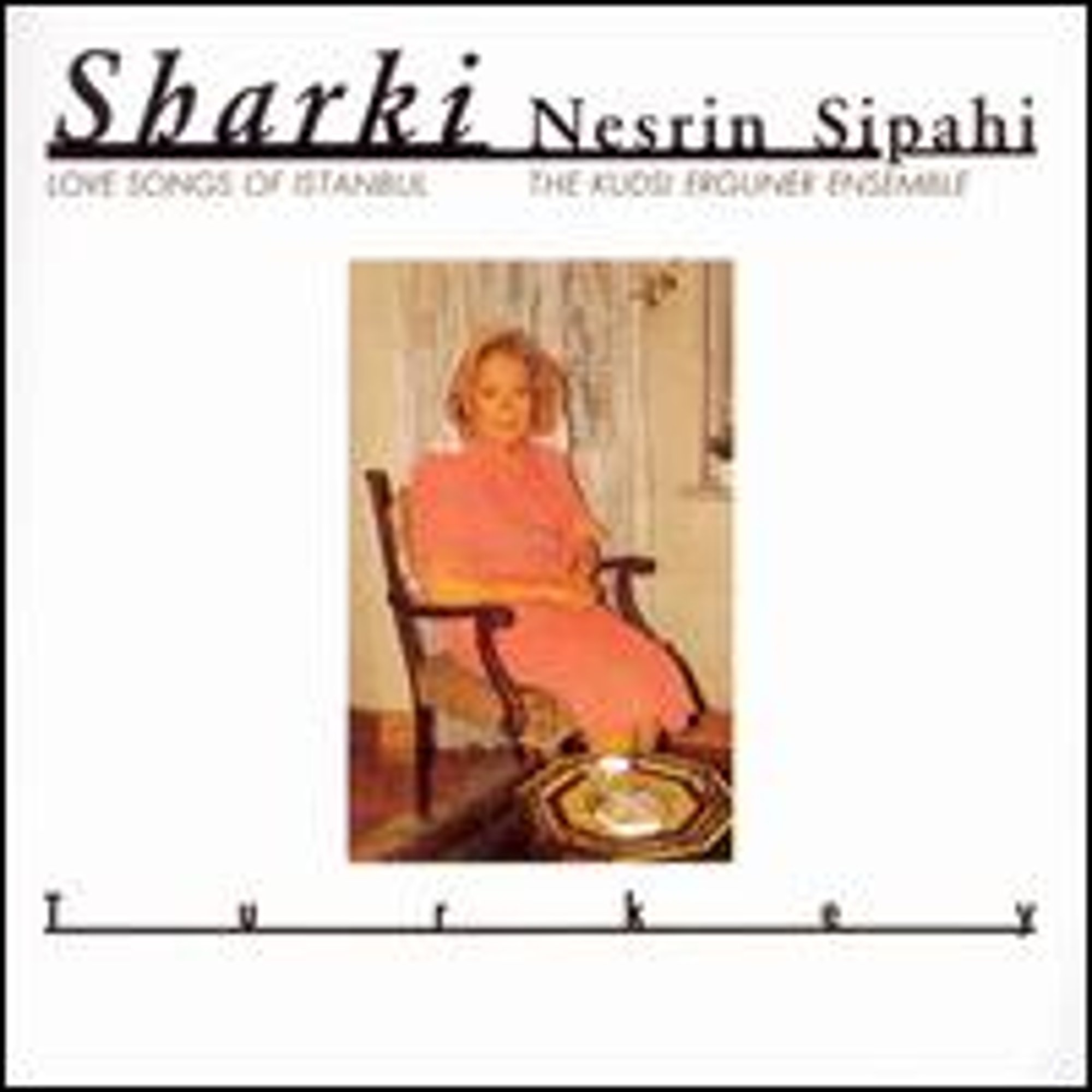PreOwned SHARKI LOVE SONGS OF ISTANBUL