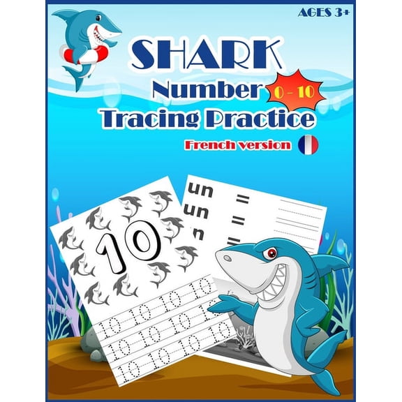 SHARKSNUMBER Tracing Practice (french version): Handwriting Workbook, Number Tracing Books for Kids Ages 3-5, (Paperback)