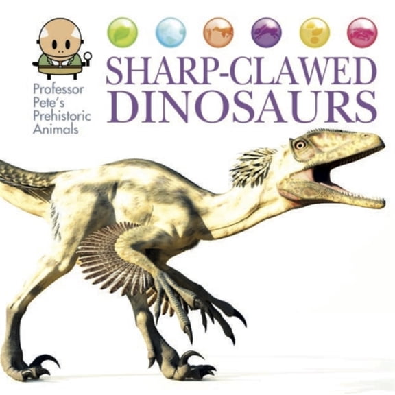 SHARPCLAWED DINOSAURS