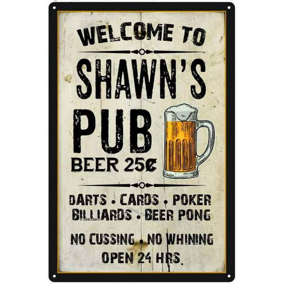 SHAWN'S Pub Sign Vintage Man Cave Bar Wall Decor Gift 8x12 Metal 108120028095