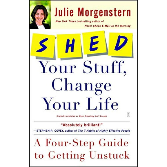 Pre-Owned Shed Your Stuff, Change Your Life: A Four-Step Guide to Getting Unstuck (Paperback) 0743250907 9780743250900
