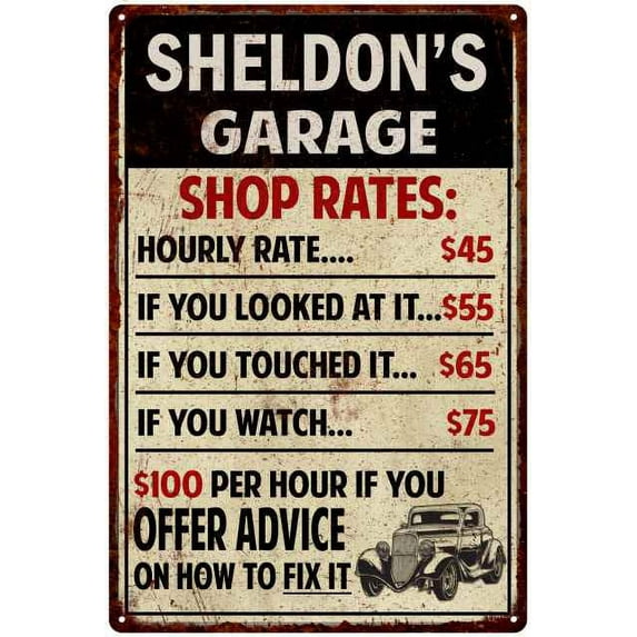 SHELDON'S Garage Shop Rates Sign Man Cave Decor Gift 8x12 Metal 208120010445