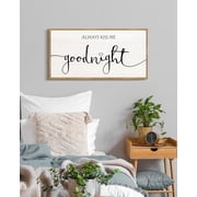 SHENIFY Always Kiss Me Goodnight Sign Bedroom Wall Decor Minimalist farmhouse Wall Art Hanging Decoration 8x16in Natural Framed