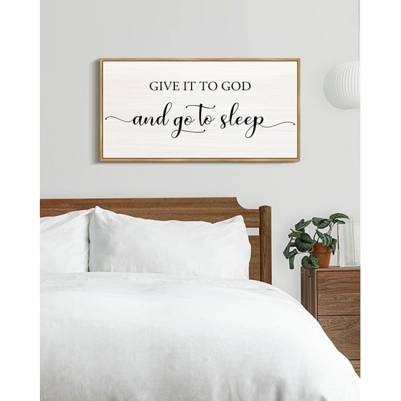 SHENIFY Give It to Go Dand Go to Sleep Sign Wall Art Christian Signs Rustic Bedroom Religious Farmhouse Bedroom Wall Decor 8x16in Natural Framed