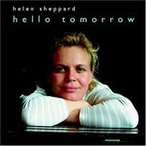 Helen Sheppard - Hello Tomorrow  [COMPACT DISCS]