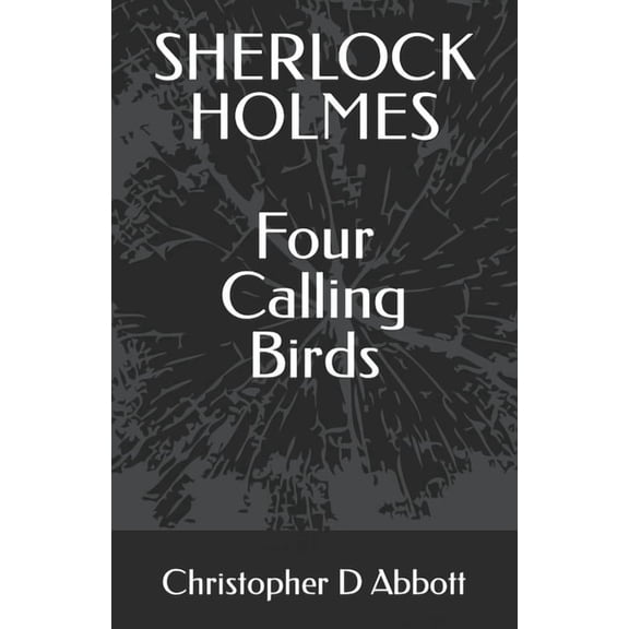 SHERLOCK HOLMES Four Calling Birds, (Paperback)