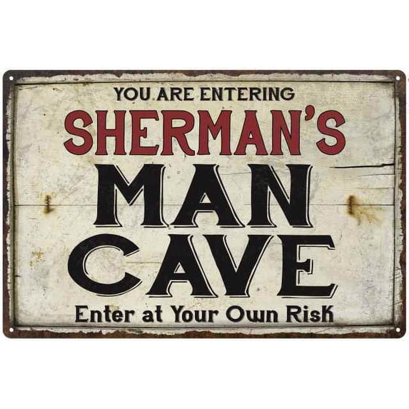 SHERMAN'S Man Cave Sign Rustic 8 x 12 Matte Finish Metal 108120035396