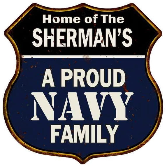 SHERMAN'S Proud Navy Family Sign Shield Metal 12x12 Gift 211110017422