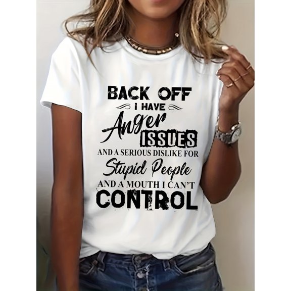 SHESIINN Women’s “Back Off My Anger Issues” Bold Statement Short Sleeve Crew Neck T-Shirt, Medium Stretch Machine Washable Casual Tee for Spring Summer Relaxed Weekend Expressive Fashion