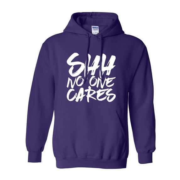 SHH NO ONE CARES Adult Hooded Sweatshirt