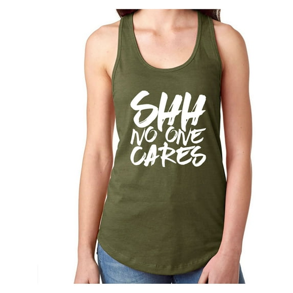 SHH NO ONE CARES Racerback Tank