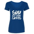 thumbnail image 1 of SHH NO ONE CARES Womens V-Neck T-Shirt, 1 of 2