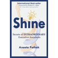 thumbnail image 1 of Pre-Owned Shine: Secrets of Extraordinary Executive Assistants (Paperback) 1628650915 9781628650914, 1 of 1