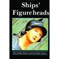 thumbnail image 1 of Pre-Owned Ships’ Figureheads (Hardcover) 0887402992, 1 of 1