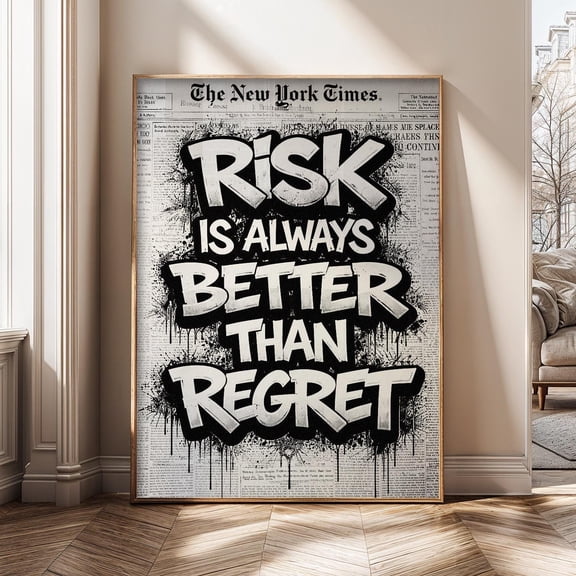 SHIRVA Risk Is Always Better Than Regret Art Motivational Quote Canvas Print Entrepreneur Mindset Poster Typography Wall Decor, Unframed Paper Poster 8x12in