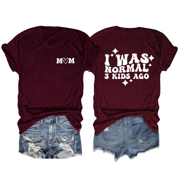 SHITINN I Was Normal 3 Kids Shirt for Women Funny Saying Mom Shirts Short Sleeve Crewneck Tees Short Sleeve Tunic Tops for Women Summer Clothes Womens Blouse