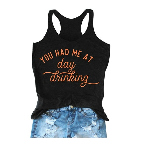 SHITINN Wardrobe Top Baggy Top Women Women You Had Me At Day Drikin Summer Letter Printed Round Neck Sleeveless Tank Top